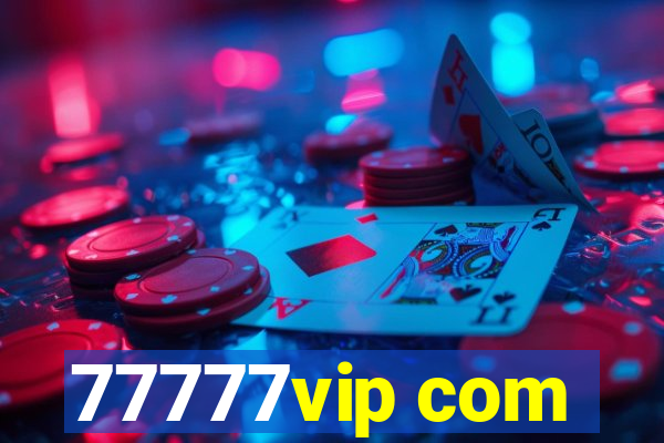 77777vip com